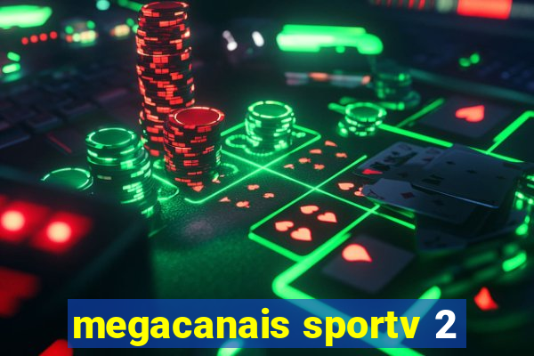 megacanais sportv 2